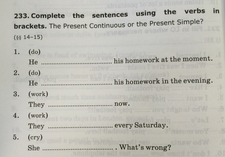 Complete the questions use the present. Complete the sentences using the Continuous. Complete the sentences using present simple or present Continuous. Complete the sentences using the verbs in Brackets. Complete the sentences with the verbs in Brackets use the present simple or present Continuous тест.